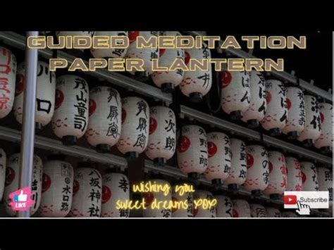 D Shorty Guided Meditation Paper Lanterns Youtube