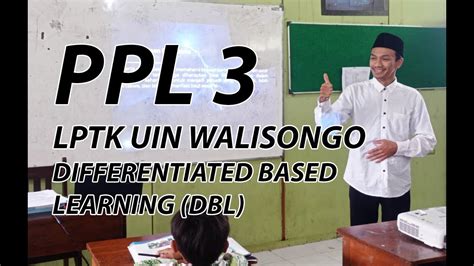 Video Ppg Ppl Model Dbl Differentiated Based Learning Lptk Uin