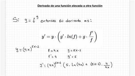 DERIVADA DE UNA FUNCIÓN ELEVADA A UNA FUNCIÓN YouTube