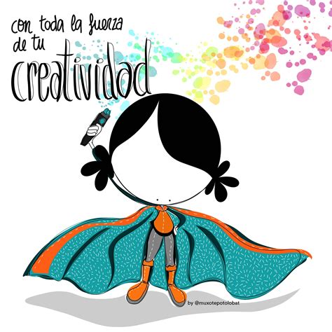 Creatividad Muxote Potolo Bat Frases Creatividad Frases De Arte