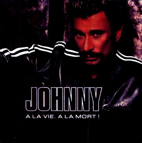 My music new Johnny Hallyday A la vie à la mort