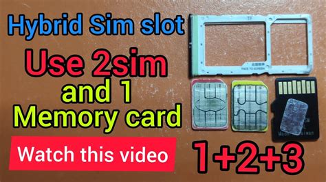 How To Use Dual Sim And Memory Card Hybrid Sim Slot दो सिम ओर ऐक मेमरीकाड चलाये Youtube