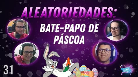 Epis Dio Papos Aleat Rios Especial P Scoa Youtube