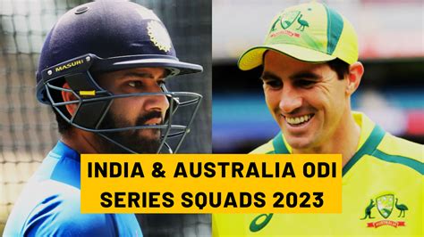 India And Australia ODI Squads ODI Series Schedule After Border