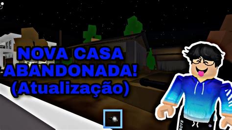 Nova Casa Abandonada Roblox Brookhaven Rp Youtube