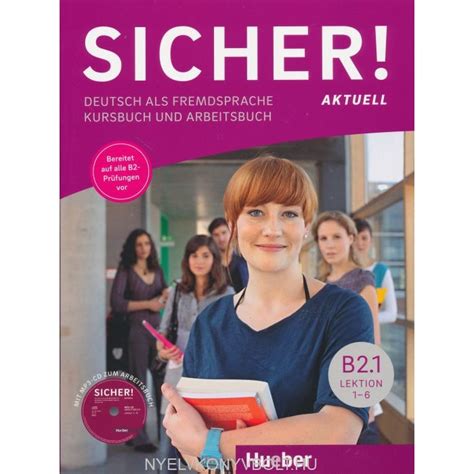 Sicher Aktuell B Kurs Und Arbeitsbuch Mit Mp Cd Zum Arbeitsbuch