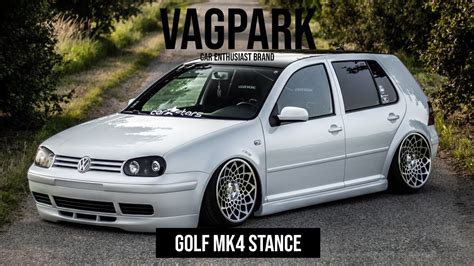 Vw Golf Mk4 Stance Vagpark Youtube