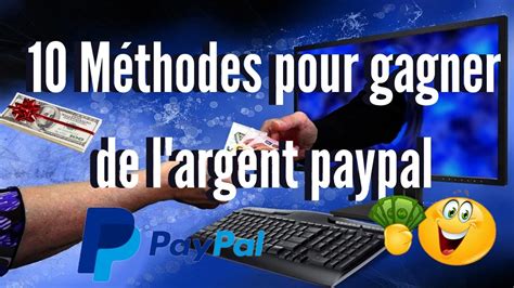 Gagner Argent Paypal M Thodes Pour Gagner De L Argent Paypal Argent