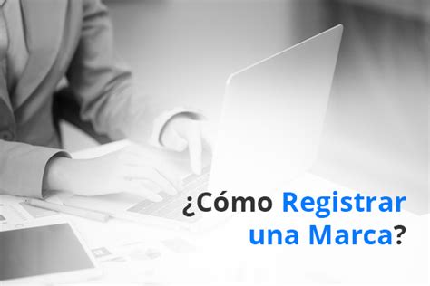 Cómo registrar una marca