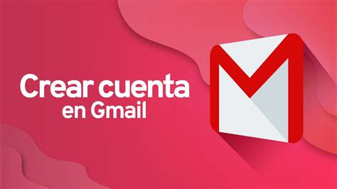 Correo Electr Nico C Mo Crear Una Cuenta De Correo En Gmail Youtube