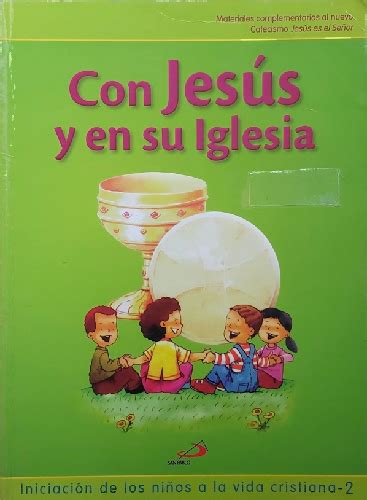 Con Jes S Y Su Iglesia Iniciaci N De Los Ni Os A La Vida Cristiana