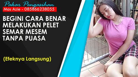 Cara Melakukan Pelet Semar Mesem Ampuh Dan Reaksi Cepat Tanpa Puasa