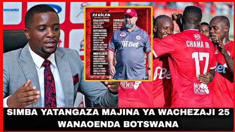 Simba Yatangaza Majina Ya Wachezaji 25 Wanaosafiri Kwenda Botswana