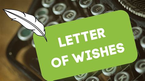 What Is A Letter Of Wishes