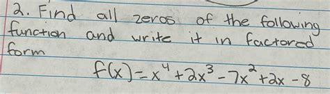 Solved Find All Zeros Of The Following Function And Write It In