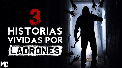 Historias Extra As Vividas Por Ladrones Los Temas Prohibidos Youtube