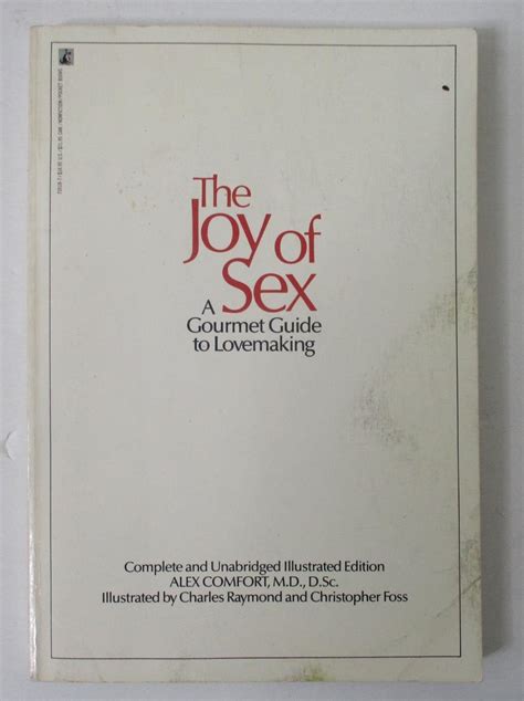 The Joy Of Sex A Gourmet Guide To Love Making By Alex Comfort P