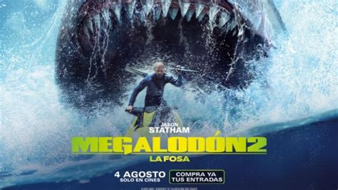 Hoy Llega A Los Cines Megalod N La Fosa Tr Iler Final En Espa Ol