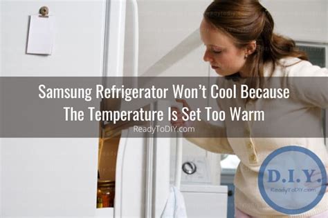 Top Fixes For Samsung Fridge Not Cooling Ready To Diy