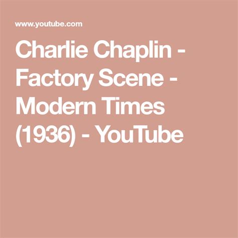 Charlie Chaplin Factory Scene Modern Times 1936 Youtube