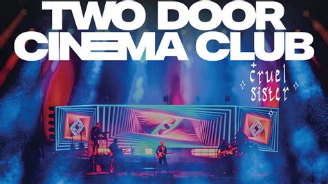 Gig Announcement Two Door Cinema Club U