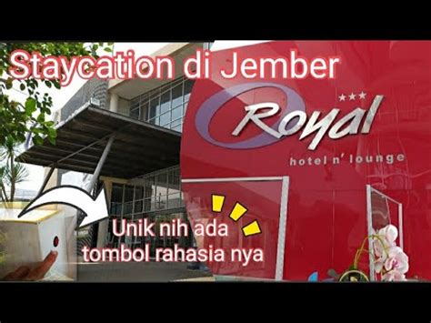 REVIEW HOTEL #02 - ROYAL HOTEL N' LOUNGE JEMBER (WAJIB NONTON!!) - YouTube