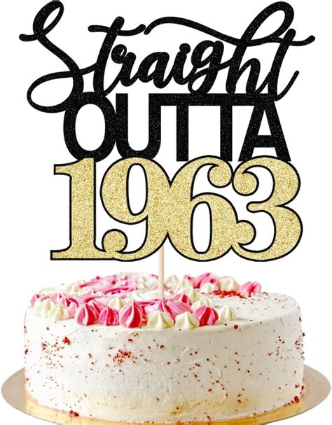 Arokippry Straight Outta 1963 Cake Topper Cheers To 60