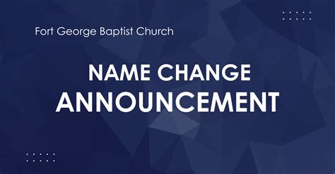 Name Change Announcement Fort George Baptist Church