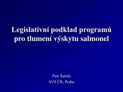 Ppt Legislativn Podklad Program Pro Tlumen V Skytu Salmonel