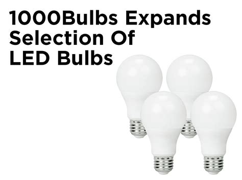 1000Bulbs Expands Selection of LED Bulbs — 1000Bulbs Blog