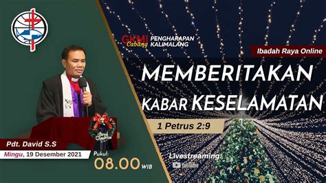 Memberitakan Kabar Keselamatan Ibadah Raya Livestreaming Gkmi