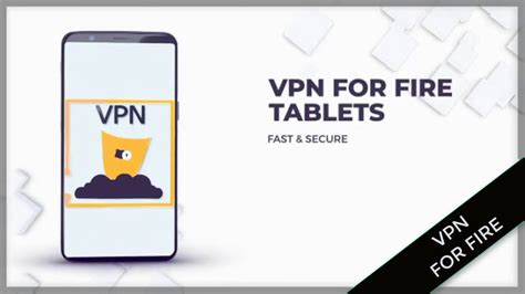 Vpn App For Amazon Kindle Fire Tablets Youtube