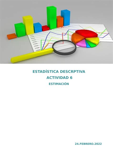 Actividad 6 estimacion estadistica descriptiva uvm ESTADÍSTICA