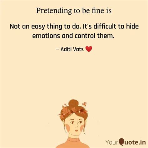 Not An Easy Thing To Do Quotes Writings By Aditi Vats Yourquote