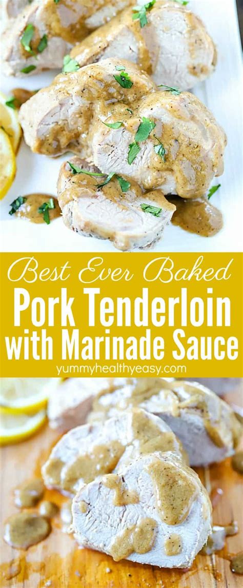 Baked Pork Tenderloin With Marinade Sauce Yummy Healthy Easy