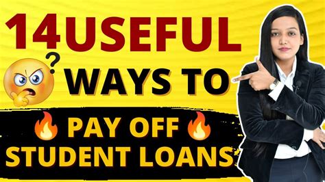 Top 14 Best Ways To Pay Off Student Loans Quickly How To Repay