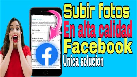 COMO SUBIR UNA FOTO A FACEBOOK CON BUENA CALIDAD 2023 SUBIR FOTOS A