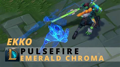 Pulsefire Ekko Emerald Chroma League Of Legends Youtube