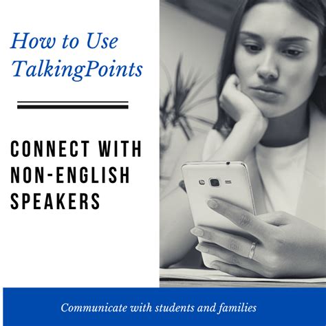 How To Use Talkingpoints With Non English Speakers Raising Language