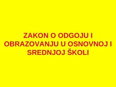 Ppt Zakon O Odgoju I Obrazovanju U Osnovnoj I Dokumen Tips