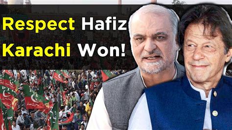 Respect Hafiz Naeem Ur Rehman Jamaat E Islami Pti Victory In Karachi