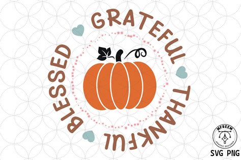 Pumpkin Grateful Thankful Blessed Svg Graphic By Mfreem Creative Fabrica