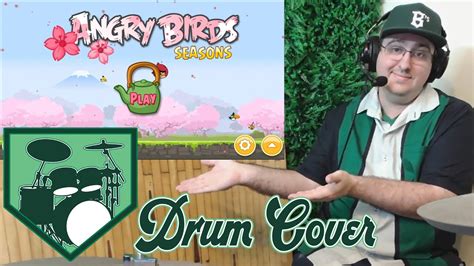 Angry Birds Seasons Cherry Blossom Drum Cover Youtube