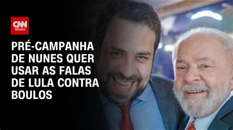 Pré Campanha De Nunes Quer Usar As Falas De Lula Contra Boulos