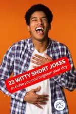 23 witty short jokes to tickle you and brighten your day - Roy Sutton