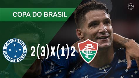 Cruzeiro 2 3 X 1 2 Fluminense Gols 0506 Copa Do Brasil 2019