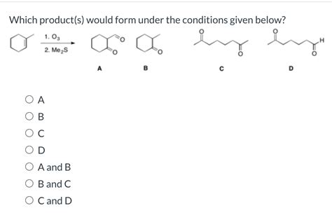 Solved Which Product S Would Form Under The Conditions Chegg