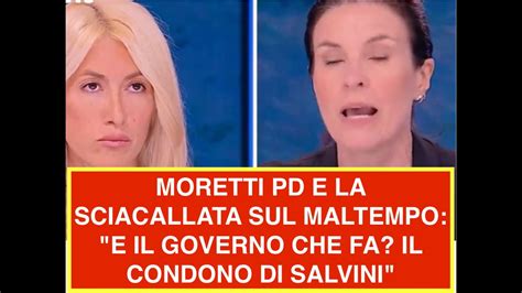 Moretti Pd E La Sciacallata Sul Maltempo E Il Governo Che Fa Il