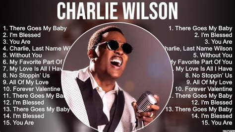 Charlie Wilson Greatest Hits Full Album ️ Full Album ️ Top 10 Hits Of