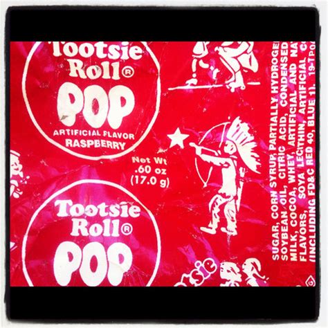 Tootsie Pop — Family is not an important thing. It's everything